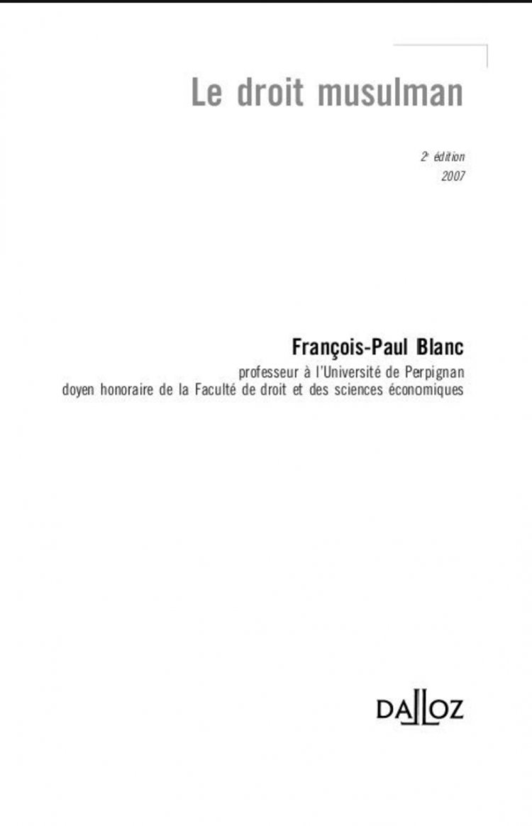 Ouvrage Le droit musulman  2 édition  2007  François-Paul Blanc 