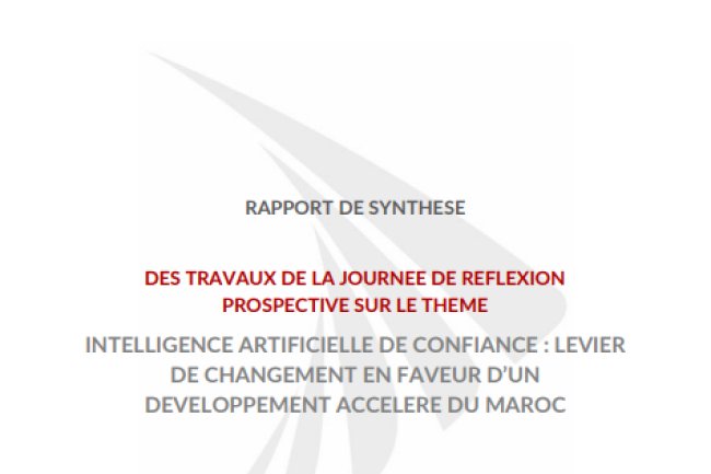 RAPPORT DE SYNTHESE SUR INTELLIGENCE ARTIFICIELLE DE CONFIANCE: LEVIER DE CHANGEMENT EN FAVEUR D'UN DEVELOPPEMENT ACCELERE DU MAROC